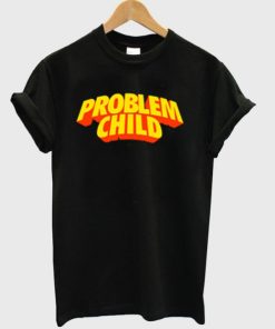 Problem Child T-shirt AA