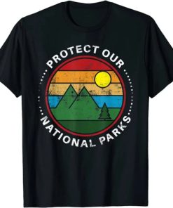 Protect Our National Parks - Nature Lover National Parks T-Shirt AA