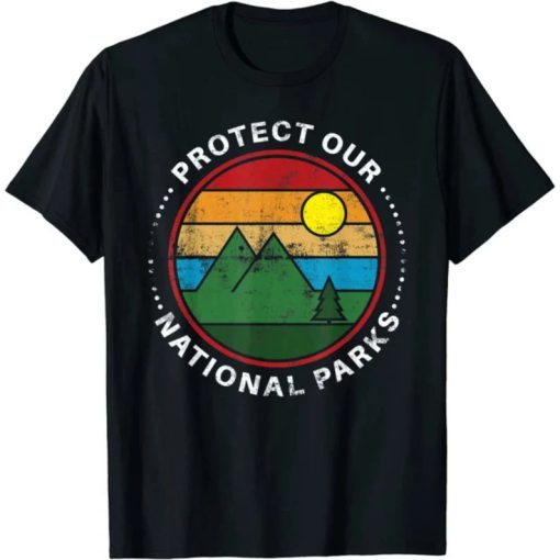 Protect Our National Parks - Nature Lover National Parks T-Shirt AA