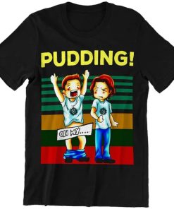 Pudding Dean & Sam Winchester Oh My 2 Unisex Tshirt AA