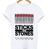 Sticks And Stones T-shirt AA