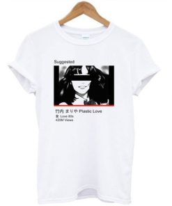 Suggested Plastic Love T Shirt AA