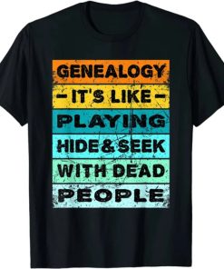 Retro Vintage Genealogy Playing Hide And Seek Genealogist T-Shirt AA