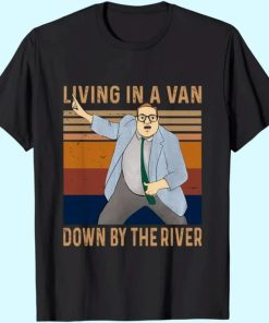 Saturday Night Live Matt Foley Living in A Van Down by The River Unisex Tshirt AA