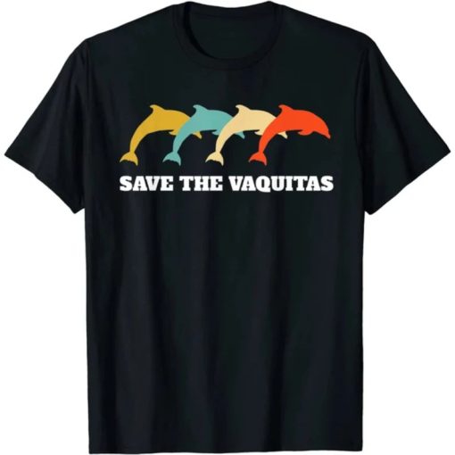 Save The Vaquitas T Shirt AA