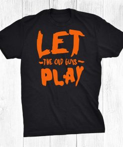 Brandon Crawford Let The Old Guys Play Shirt San Francisco Giants Shirt AA