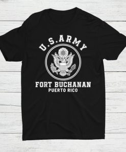 Fort Buchanan Puerto Rico Army Base Shirt AA