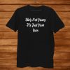 Mgtow Shes Not Yours It’s Just Your Turn Shirt AA