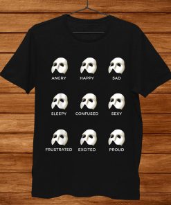 Official Phantom Of The Opera Musical Moods Shirt AA