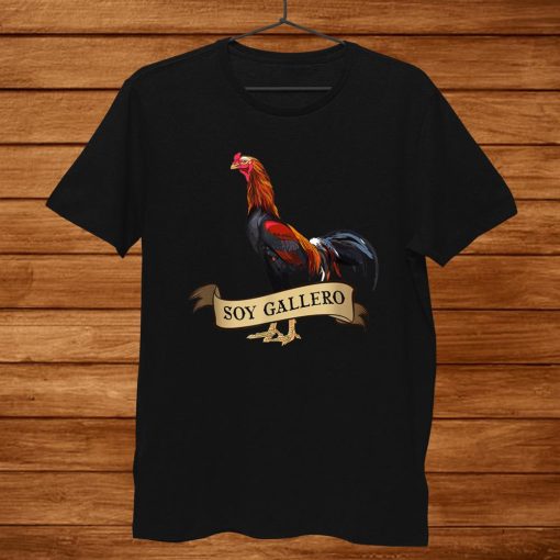 Soy Gallero Gamefowl Rooster Cockfighting Shirt AA