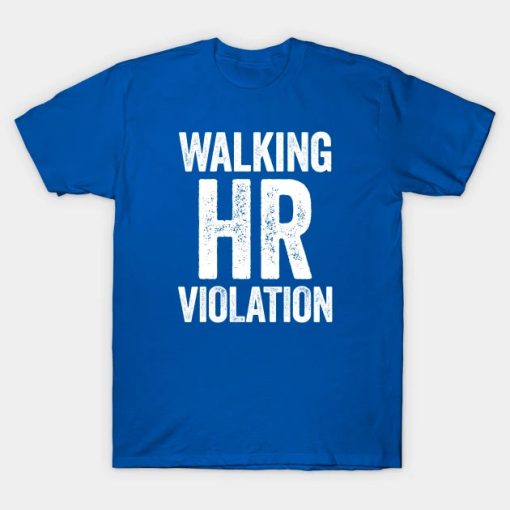 Walking HR Violation White T-Shirt AA