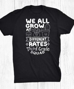 We All Grow 3rd Third Grade Teacher Team Shirt AA