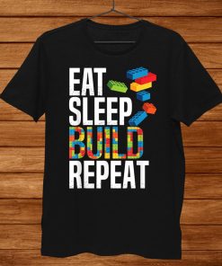 Eat Sleep Build Repeat Building Blocks Bricks Master Builder Shirt AA