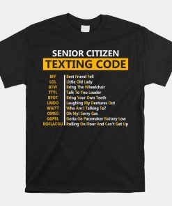 Funny Senior Citizens Texting Code Shirt