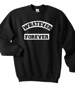 whatever forever Unisex Sweatshirts ynt