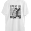 Lana Del Rey T Shirt