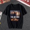 Fool Me Once T Shirt