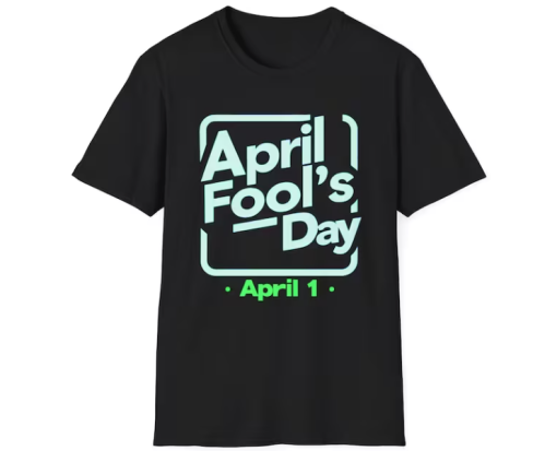 April Fools Day T-shirt SD