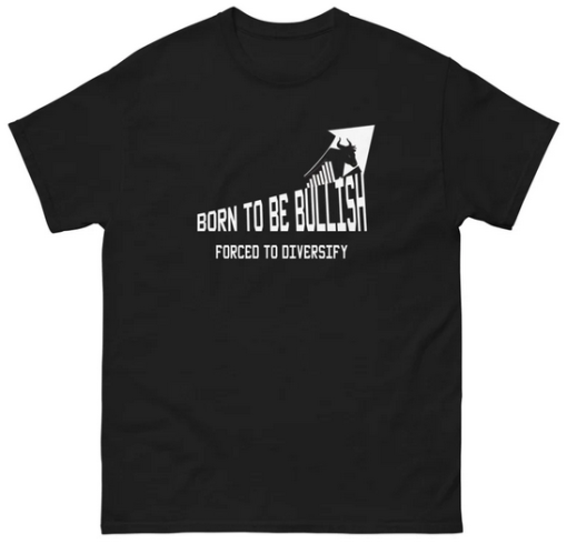 Born To Be Bullish T-shirt SD