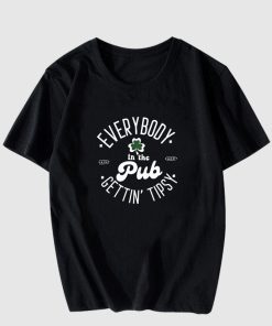 Everybody In The Pub Getting Tipsy T Shirt