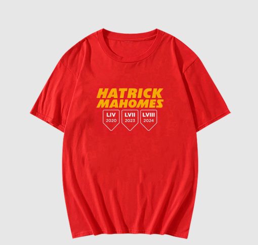 Hatrick Mahomes Hatrick Liv 2020 Lvii 2023 Lviii 2024 T Shirt