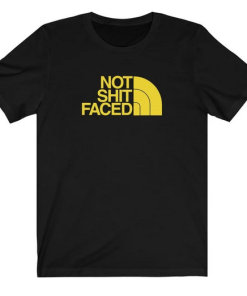 Not Sht Faced T-Shirt SD