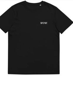 WOW Unisex cotton t-shirt
