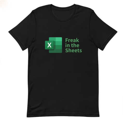 Freak in the Sheets Spreadsheets Funny T-shirt AL