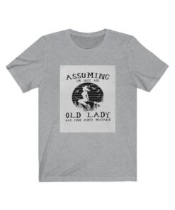 Assuming Old Lady T-shirt SD