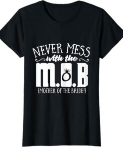 Funny Mother of the Bride T Shirt
