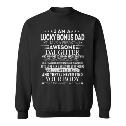 Lucky Bonus Dad From Awesome Daughter Father's Day Sweatshirt